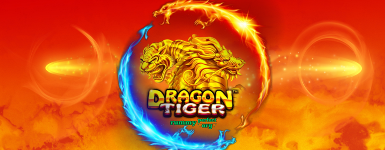 Win Big Money 2023 at Rummy Perfect with Dragon Tiger.