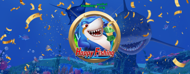 Join Rummy Perfect - Play Happy Fishing.